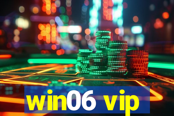 win06 vip